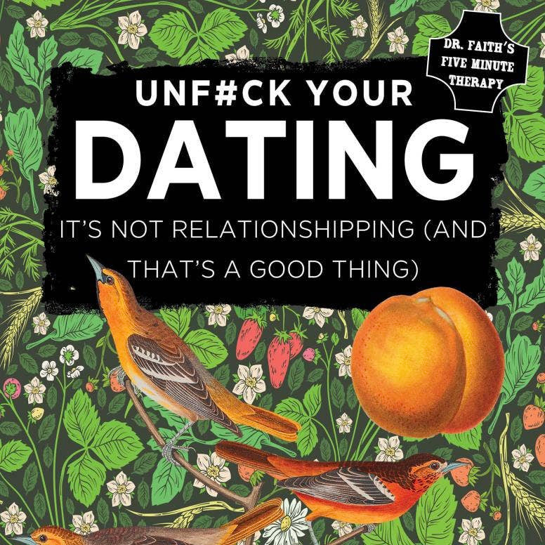 Unfuck Your Dating: It's Not Relationshipping (Zine)